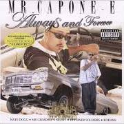 El texto musical LA COUNTY'S MOST WANTED de MR. CAPONE-E también está presente en el álbum Always and forever (2004)