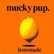 El texto musical CONFESSIONS de MUCKY PUP también está presente en el álbum Lemonade (1993)