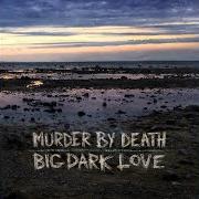Big dark love