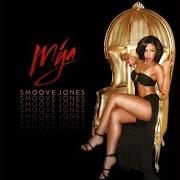 El texto musical TEAM YOU de MYA también está presente en el álbum Smoove jones (2016)