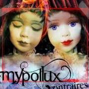 El texto musical NOTRE NOUVEAU MONDE de MYPOLLUX también está presente en el álbum Contraires (2006)