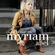 El texto musical LÀ OÙ TU VIS de MYRIAM ABEL también está presente en el álbum Qui je suis (2010)