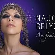 El texto musical NÉE DE L'AMOUR (ACTE II) de NAJOUA BELYZEL también está presente en el álbum Au féminin (2009)