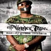 El texto musical GHETTO RMX de NAS también está presente en el álbum The nigger tape
