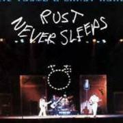 El texto musical THRASHER de NEIL YOUNG también está presente en el álbum Rust never sleeps (1979)