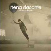 El texto musical LA VIDA ES ASÍ de NENA DACONTE también está presente en el álbum Solo muerdo por ti (2013)