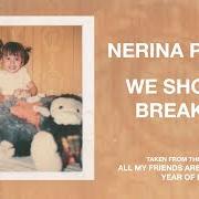 El texto musical WE SHOULD BREAK UP de NERINA PALLOT también está presente en el álbum We should break up (2014)