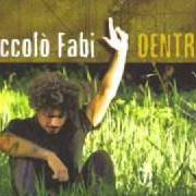 El texto musical SI FUERA de NICCOLÒ FABI también está presente en el álbum Niccolò fabi - spagna (2001)