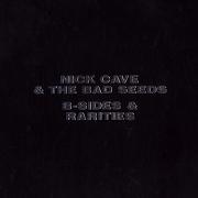 El texto musical RIGHT NOW I'M A-ROAMING de NICK CAVE & THE BAD SEEDS también está presente en el álbum B-sides & rarities parts i & ii (2021)