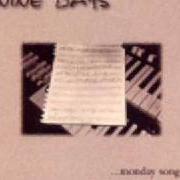 El texto musical THIS MUSIC de NINE DAYS también está presente en el álbum Monday songs (1996)