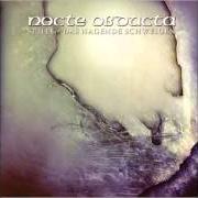 El texto musical VORBEI de NOCTE OBDUCTA también está presente en el álbum Stille (das nagende schweigen) (2003)