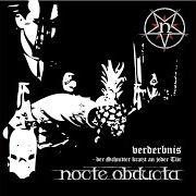 El texto musical NIEMALS GELEBT de NOCTE OBDUCTA también está presente en el álbum Verderbnis - der schnitter kratzt an jeder tür (2011)