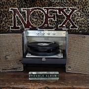 El texto musical IS IT TOO SOON IF TIME IS RELATIVE? de NOFX también está presente en el álbum Double album (2022)