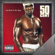 El texto musical IF I CAN'T de 50 CENT también está presente en el álbum Get rich or die tryin' (2003)