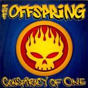 El texto musical MILLION MILES AWAY de THE OFFSPRING también está presente en el álbum Conspirancy of one (2000)