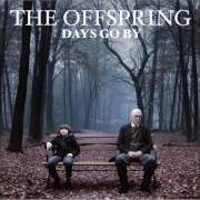 El texto musical THE FUTURE IS NOW de THE OFFSPRING también está presente en el álbum Days go by (2012)