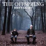 El texto musical HURTING AS ONE de THE OFFSPRING también está presente en el álbum Days go by (2012)