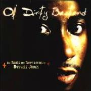 El texto musical ANYBODY (REMIX) de OL' DIRTY BASTARD también está presente en el álbum Trials & tribulations of russell jones (2002)
