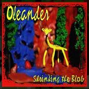 El texto musical SHRINKING THE BLOB de OLEANDER también está presente en el álbum Shrinking the blob (1997)