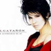 El texto musical CÓMO PUDE HABER VIVIDO SIN TI de OLGA TAÑÓN también está presente en el álbum Te acordaras de mi (1998)