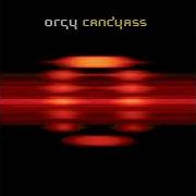 El texto musical FIEND de ORGY también está presente en el álbum Candyass (1998)