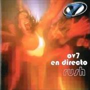 El texto musical QUE QUEDE CLARO de OV7 también está presente en el álbum En directo: rush (2001)