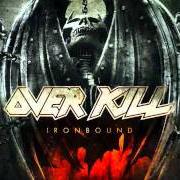 El texto musical GIVE A LITTLE de OVERKILL también está presente en el álbum Ironbound (2010)