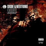 El texto musical FOOT 2 DA FLOOR de OXIDE & NEUTRINO también está presente en el álbum Execute (2001)