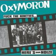 El texto musical BORSTAL de OXYMORON también está presente en el álbum Fuck the nineties.....Here's our noize (1995)