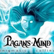El texto musical TAKEN de PAGAN'S MIND también está presente en el álbum Enigmatic : calling (2005)