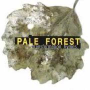 El texto musical FADING de PALE FOREST también está presente en el álbum Transformation hymns (1998)