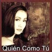 El texto musical ALGO (SOMETHING) de ANA GABRIEL también está presente en el álbum Quien como tu (1990)