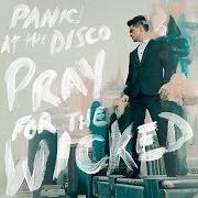 El texto musical ROARING 20S de PANIC AT THE DISCO también está presente en el álbum Pray for the wicked (2018)