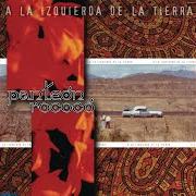 El texto musical NADA PASO de PANTEÓN ROCOCÓ también está presente en el álbum A la izquierda de la tierra (1999)