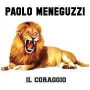 El texto musical IL CORAGGIO de PAOLO MENEGUZZI también está presente en el álbum Il coraggio (2020)