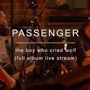 El texto musical AND I LOVE HER de PASSENGER también está presente en el álbum The boy who cried wolf (2017)