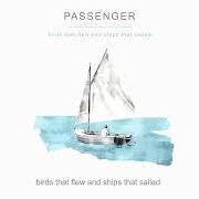 El texto musical I WON'T BE THERE THAT DAY de PASSENGER también está presente en el álbum Birds that flew and ships that sailed (2022)
