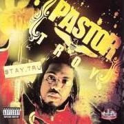 El texto musical SKIT de PASTOR TROY también está presente en el álbum Stay tru (2006)