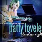 El texto musical THAT'S ALL IT TOOK de PATTY LOVELESS también está presente en el álbum Sleepless nights (2008)