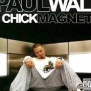 El texto musical AM WHAT I AM de PAUL WALL también está presente en el álbum The chick magnet (2004)