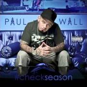 El texto musical STOP PLAYIN WIT DRANK de PAUL WALL también está presente en el álbum #checkseason (2013)