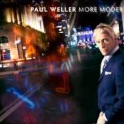 El texto musical WHEN YOUR GARDEN'S OVERGROWN de PAUL WELLER también está presente en el álbum More modern classics (2014)