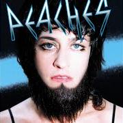 El texto musical KICK IT de PEACHES también está presente en el álbum Fatherfucker (2003)