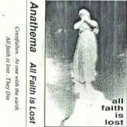 El texto musical CRESTFALLEN de ANATHEMA también está presente en el álbum All faith is lost - demo (1991)