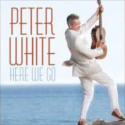 El texto musical NIGHT AFTER NIGHT de PETER WHITE también está presente en el álbum Here we go (2012)