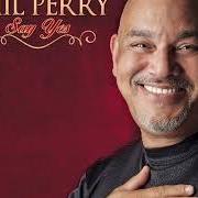 El texto musical TONIGHT JUST ME AND YOU de PHIL PERRY también está presente en el álbum Say yes (2013)