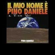 Il mio nome e' pino daniele e vivo qui