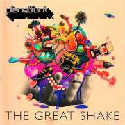 El texto musical HOW SHOULD I KNOW de PLANET FUNK también está presente en el álbum The great shake (2011)