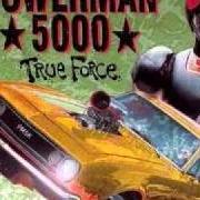 El texto musical ORGANIZIZED de POWERMAN 5000 también está presente en el álbum True force [ep] (1994)