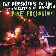 El texto musical SLIP AWAY de THE PRESIDENTS OF THE UNITED STATES OF AMERICA también está presente en el álbum Pure frosting (1998)